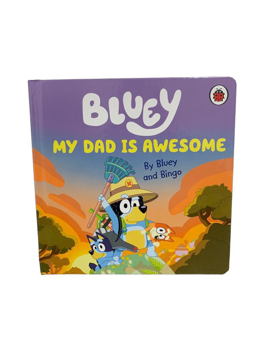 Bluey My dad is awesome