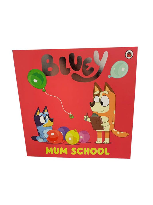 Bluey Mum School